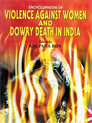 cover image of Encyclopaedia of Violence Against Women and Dowry Death in India
